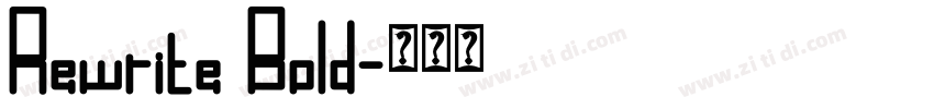 Rewrite Bold字体转换